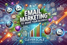 Email Marketing Ideas to Shake Your Business Up! | CleverScale.com